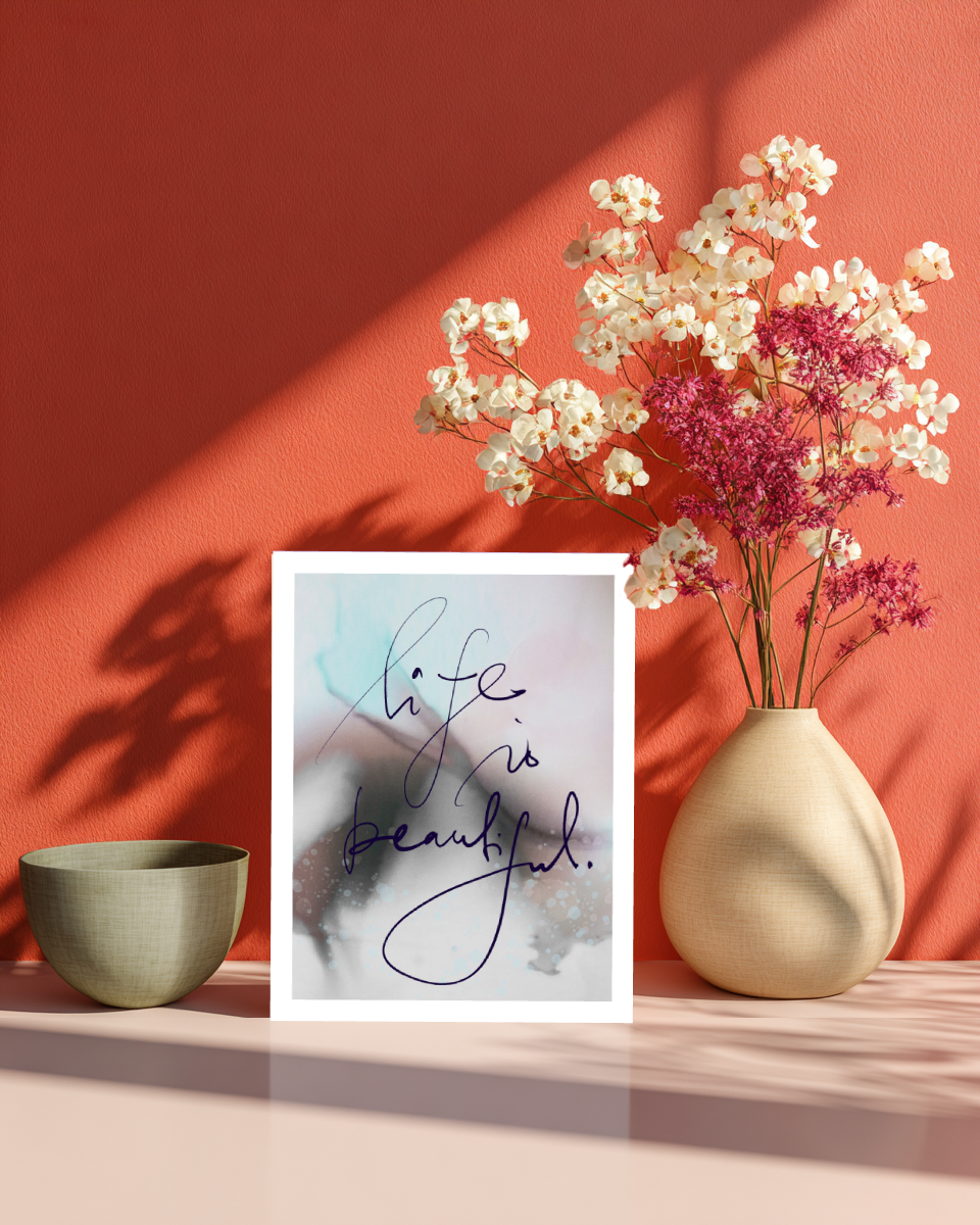 Greeting Card Life Is Beautiful