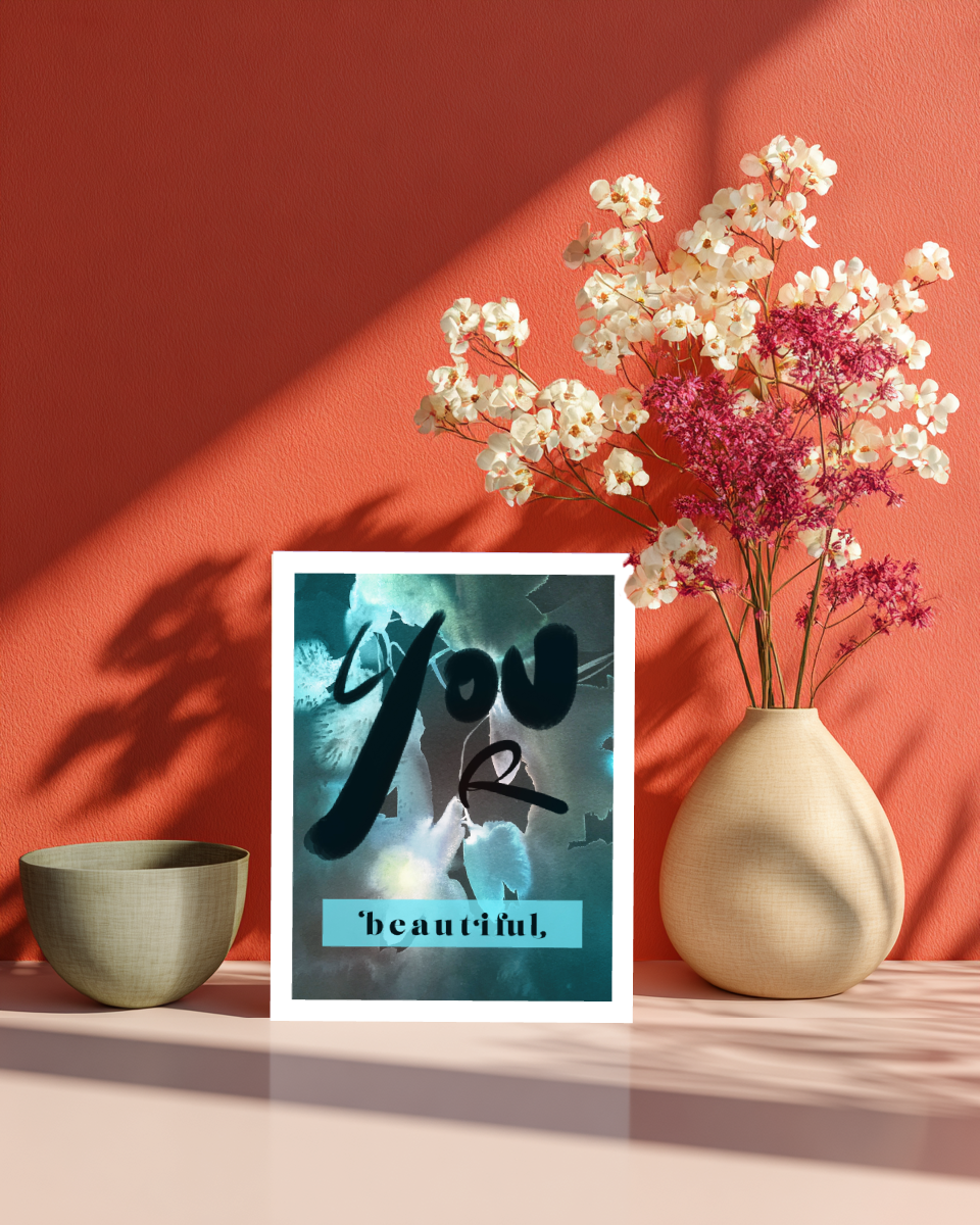 Greeting Card You Are Beautiful
