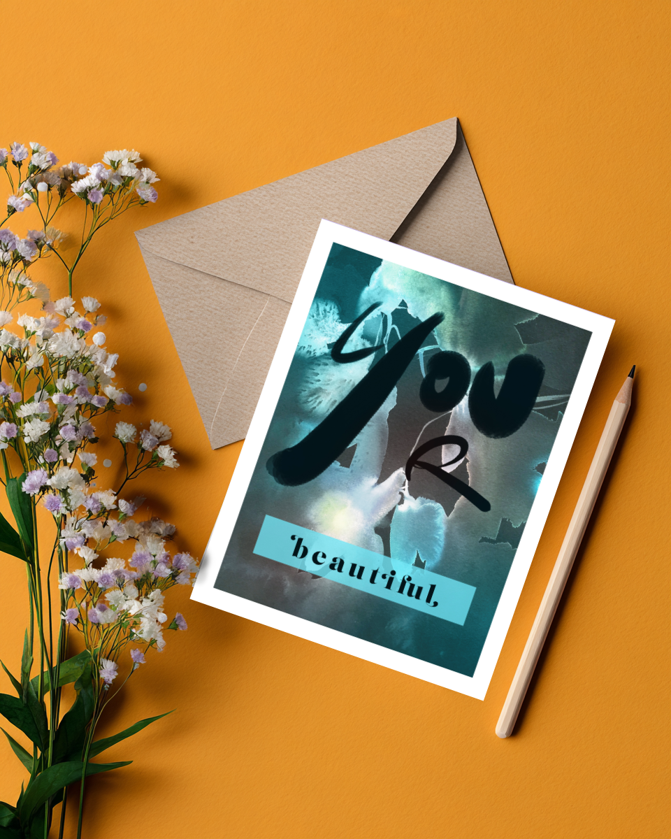 Greeting Card You Are Beautiful