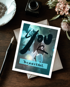 Greeting Card You Are Beautiful