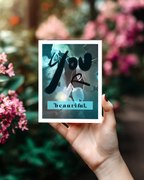 Greeting Card You Are Beautiful