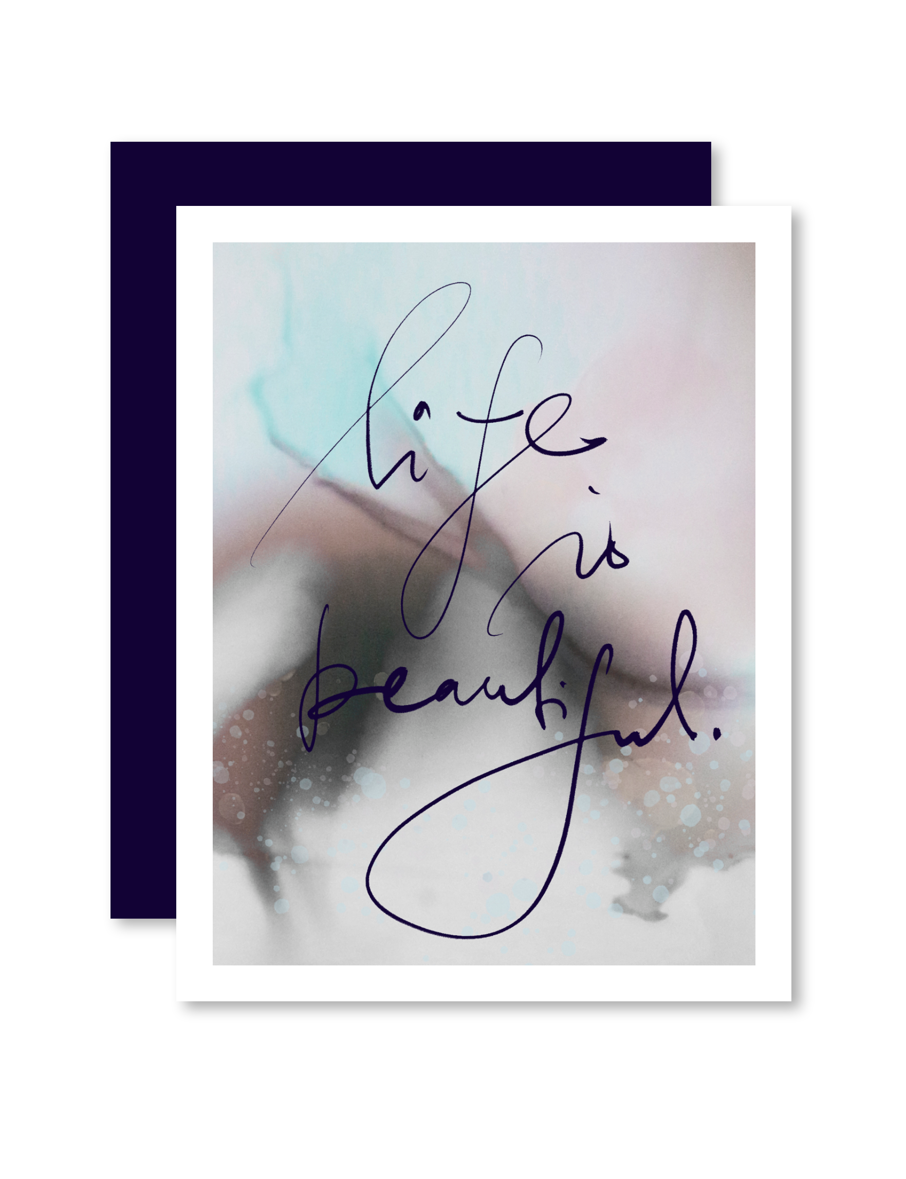 Greeting Card Life Is Beautiful