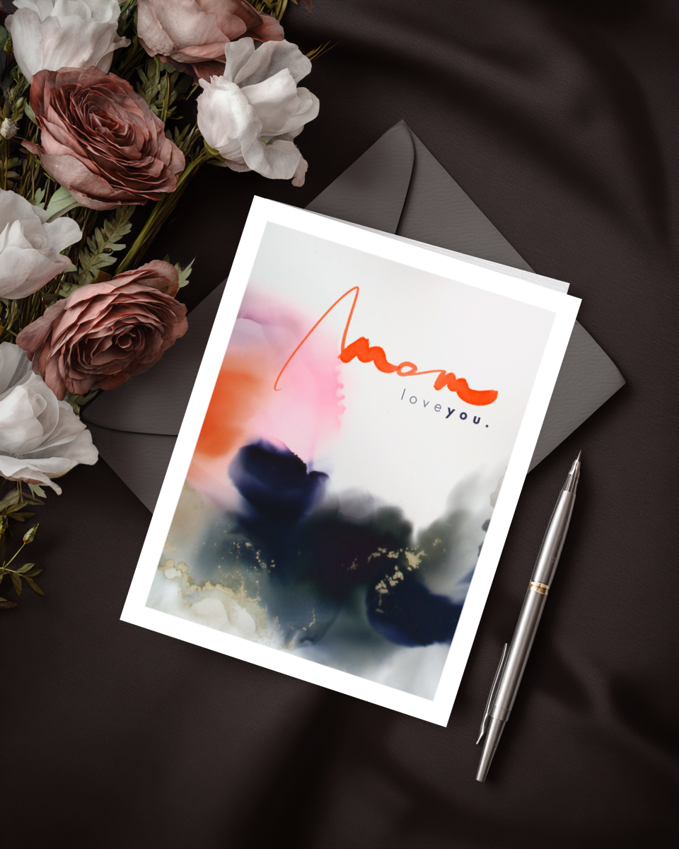 Greeting Card Mom Love You