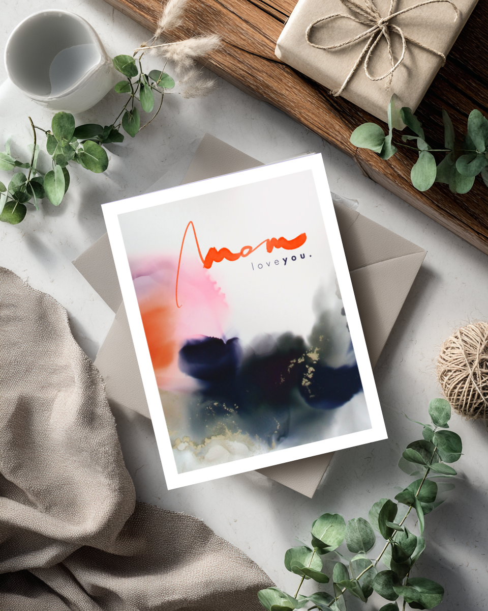Greeting Card Mom Love You
