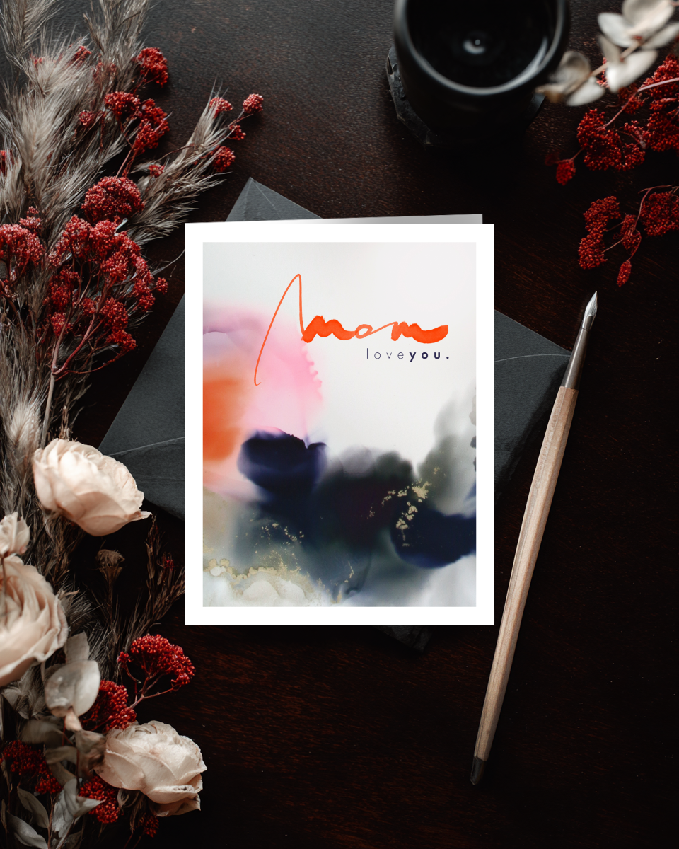 Greeting Card Mom Love You